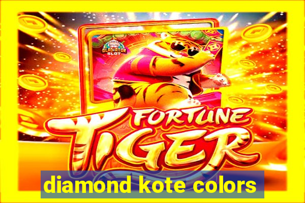 diamond kote colors