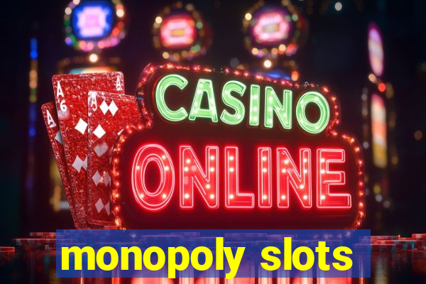 monopoly slots