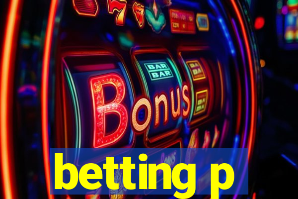 betting p