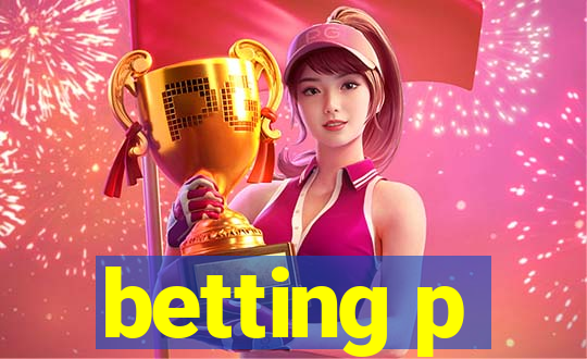 betting p