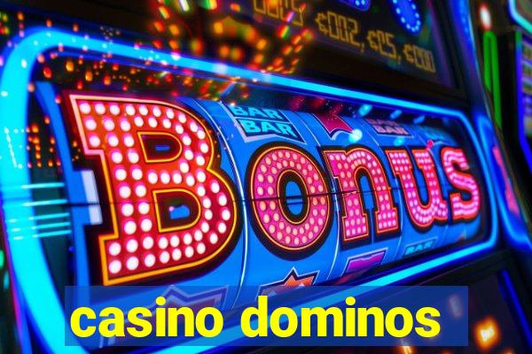 casino dominos