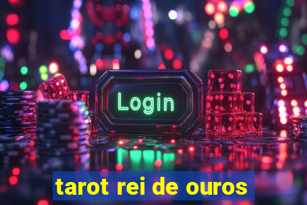 tarot rei de ouros