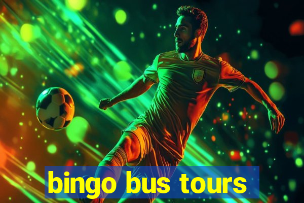 bingo bus tours