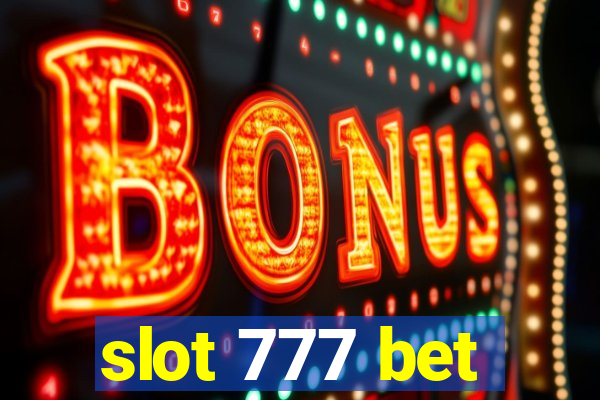 slot 777 bet