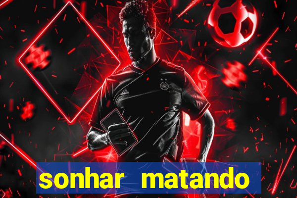 sonhar matando porco jogo do bicho