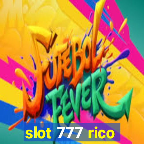 slot 777 rico