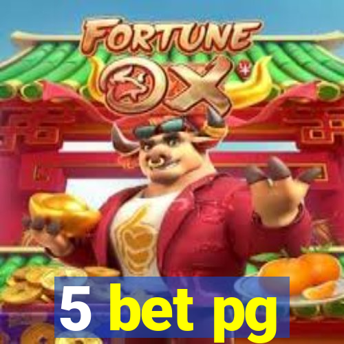 5 bet pg