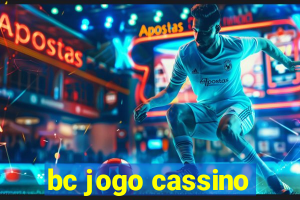 bc jogo cassino