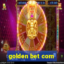 golden bet com