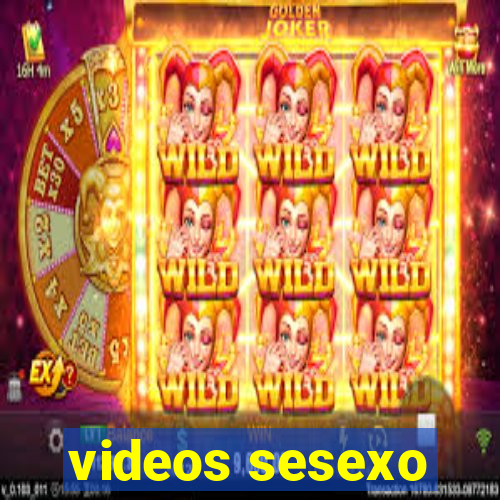 videos sesexo