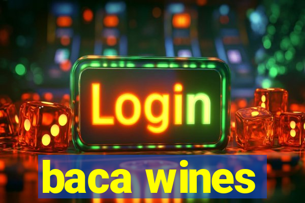 baca wines