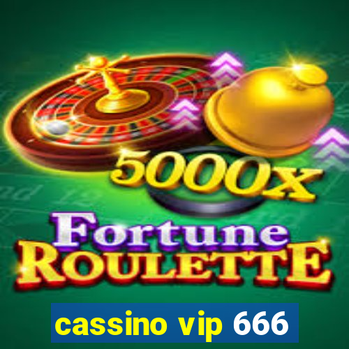 cassino vip 666