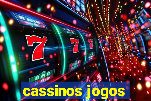 cassinos jogos