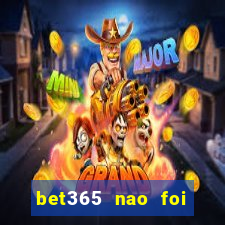 bet365 nao foi possivel processar seu deposito