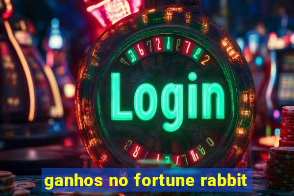 ganhos no fortune rabbit