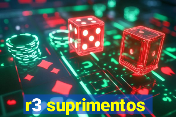 r3 suprimentos