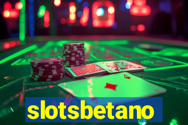 slotsbetano