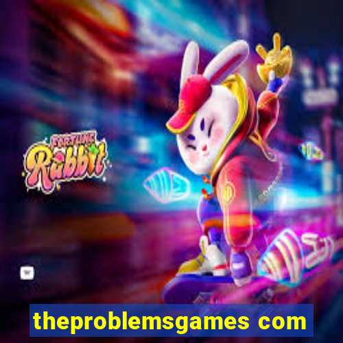 theproblemsgames com