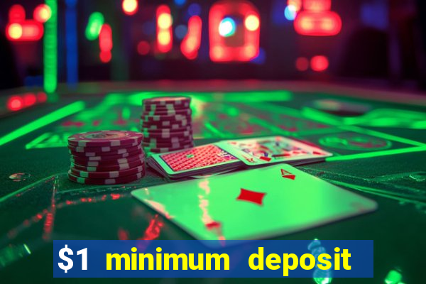 $1 minimum deposit casino nz 2021