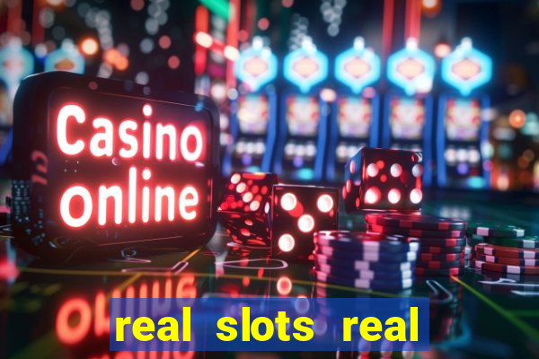 real slots real money online