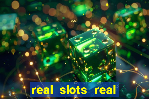 real slots real money online