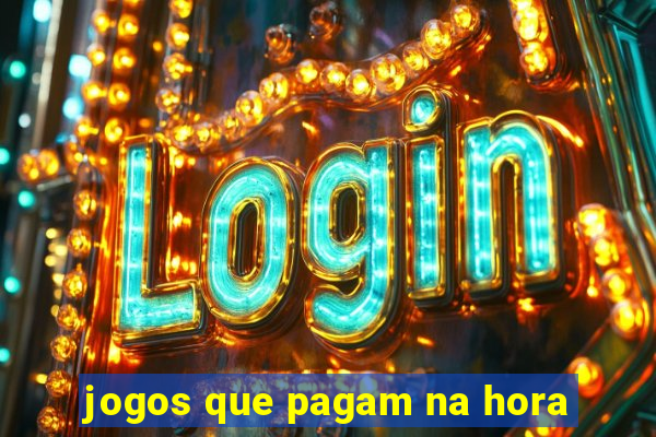 jogos que pagam na hora