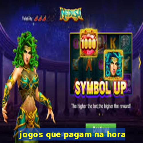 jogos que pagam na hora