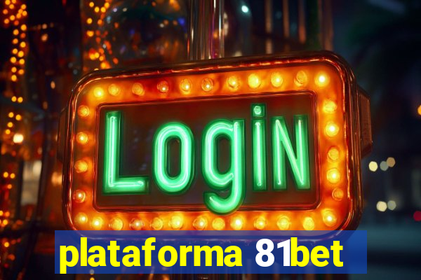 plataforma 81bet