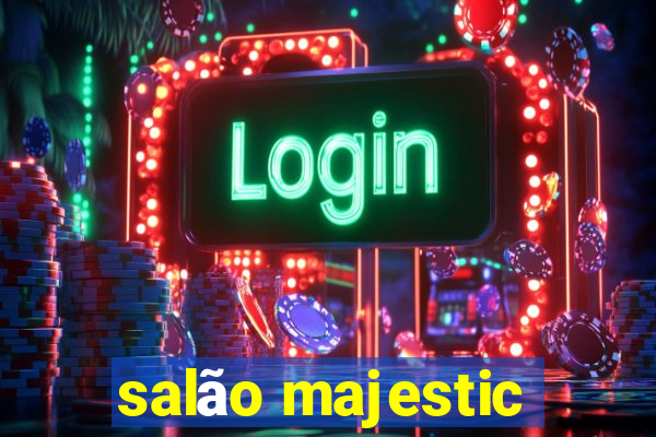 salão majestic