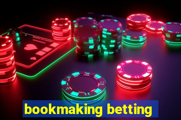 bookmaking betting