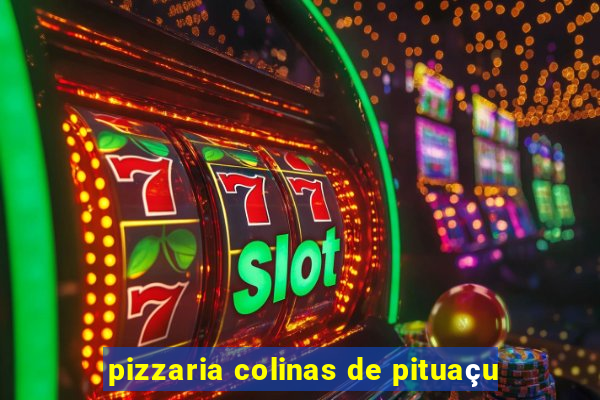 pizzaria colinas de pituaçu