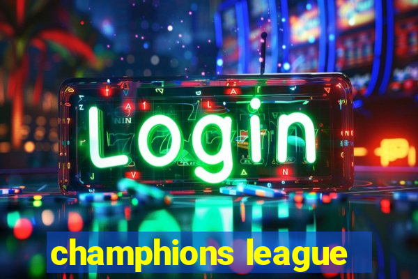 champhions league