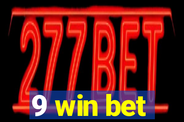 9 win bet