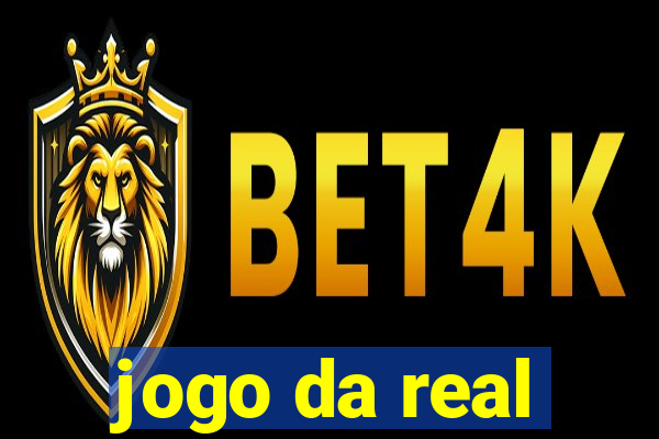 jogo da real