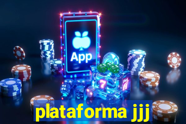 plataforma jjj