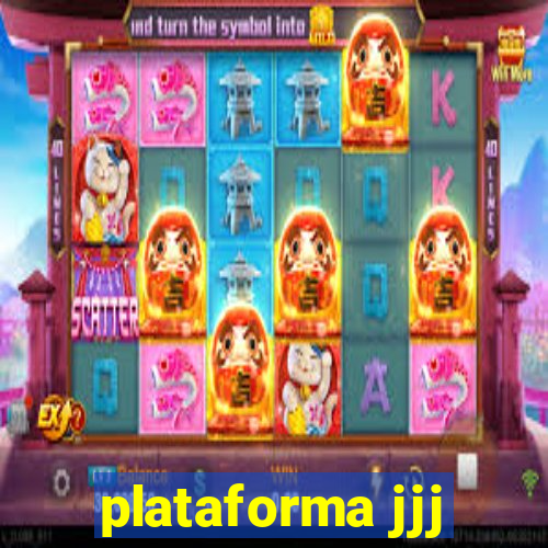 plataforma jjj