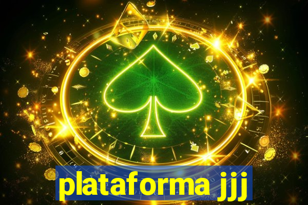 plataforma jjj