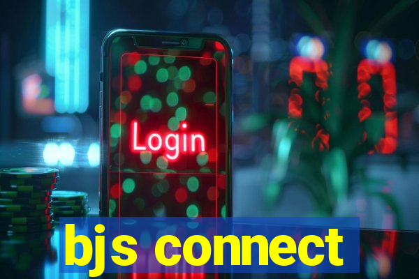 bjs connect