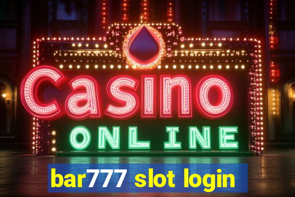 bar777 slot login