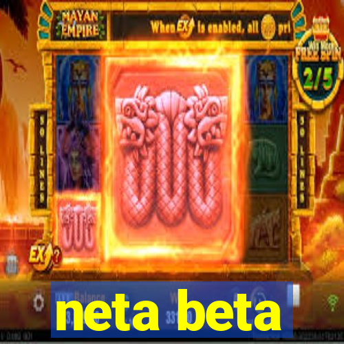 neta beta