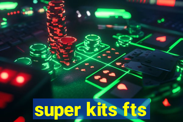 super kits fts