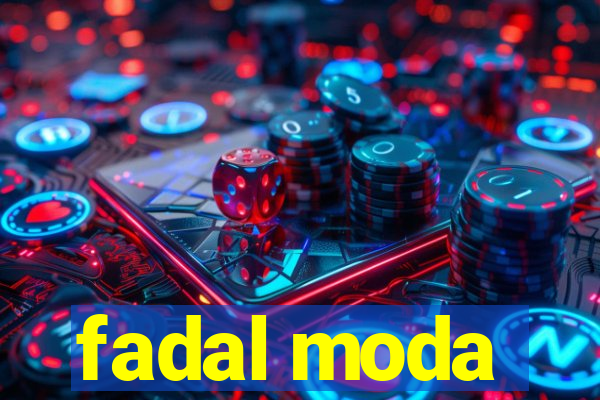 fadal moda