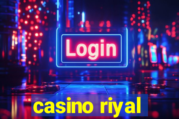 casino riyal