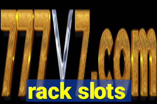 rack slots