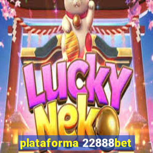 plataforma 22888bet