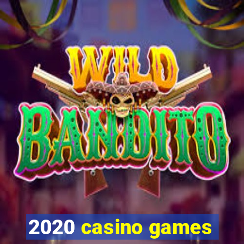 2020 casino games