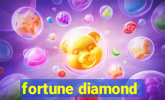 fortune diamond