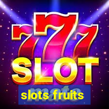 slots fruits