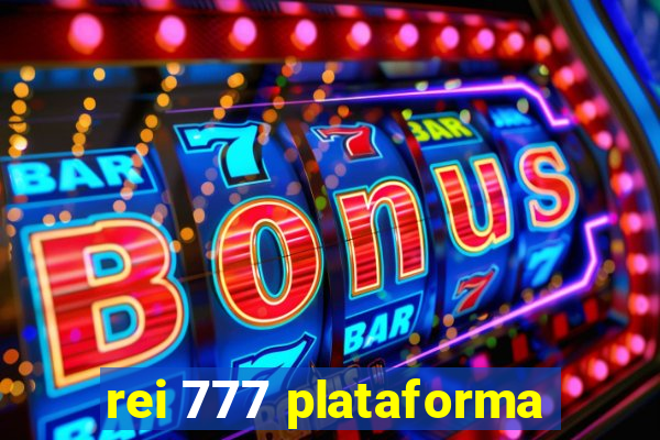 rei 777 plataforma