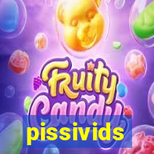 pissivids